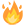 fire! :fire: